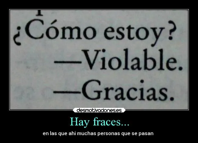 Hay fraces... | Desmotivaciones