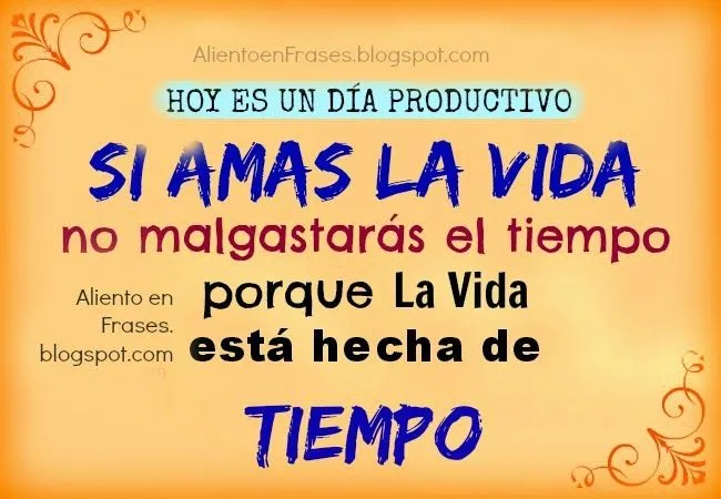 Frase de Aliento Buen Día Productivo | Aliento en Frases