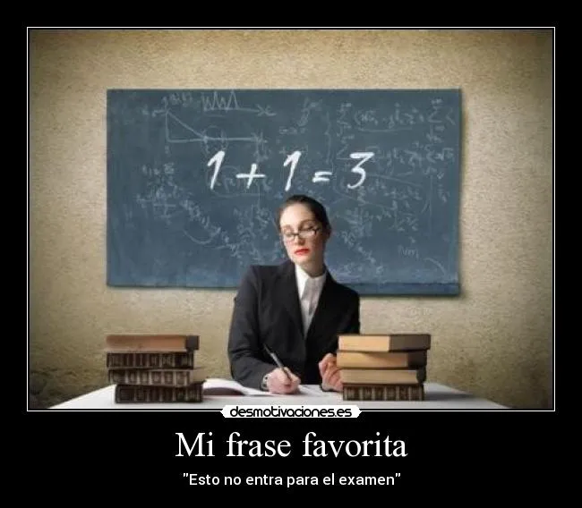 Mi frase favorita | Desmotivaciones