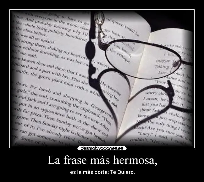 La frase más hermosa, | Desmotivaciones