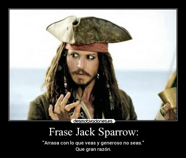 Frases de jack sparrow en español chistosas - Imagui Frases de jack sparrow en español chistosas - Imagui