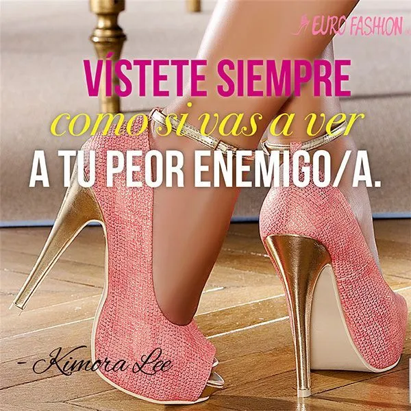 Frase #Mujer #Positivismo #Enemiga #Zapatos #Eurofashion | Vida de ...