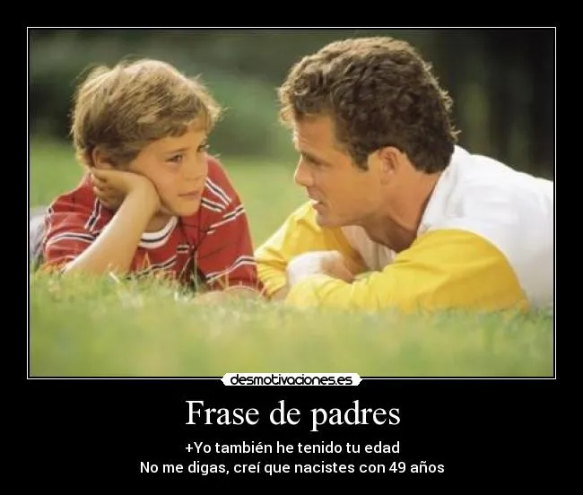 Frases de un hijo a un padre - Imagui