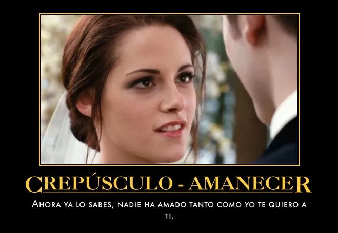 Frase de la pelicula "Crepúsculo - Amanecer" | Frases de Peliculas ... Frase de la pelicula "Crepúsculo - Amanecer" | Frases de Peliculas ...