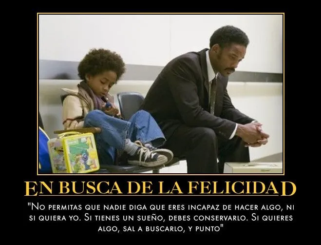 Frase de la pelicula "En busca de la felicidad" | Frases de ... Frase de la pelicula "En busca de la felicidad" | Frases de ...