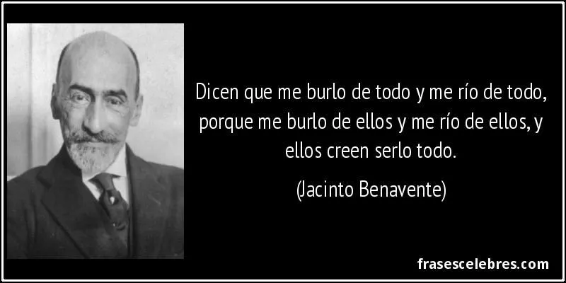 Frase de Sentido del humor: Dicen que me burlo de todo y m... Frase de Sentido del humor: Dicen que me burlo de todo y m...