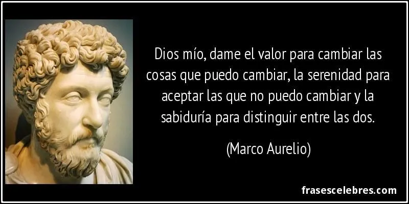 Frase de Valor: Dios mío, dame el valor para ...