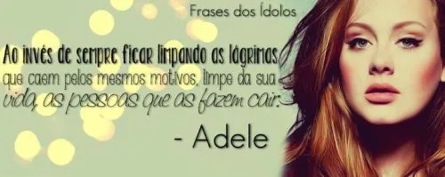 Sonhos... Magia... Inspiração... - Adele e uma reflexão ... Sonhos... Magia... Inspiração... - Adele e uma reflexão ...