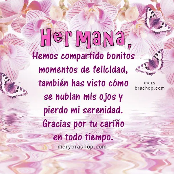 Frases de aliento para mi Querida Hermana 2 | Entre Poemas y Vivencias Frases de aliento para mi Querida Hermana 2 | Entre Poemas y Vivencias