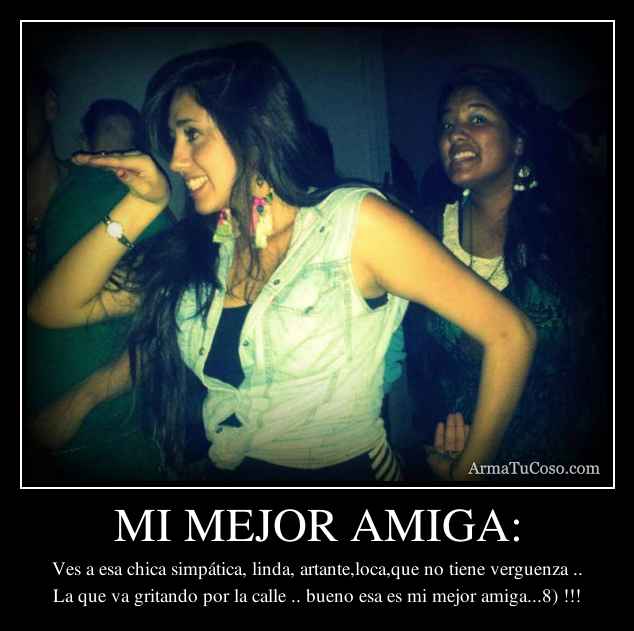 Frases para mi mejor amiga loca - Imagui