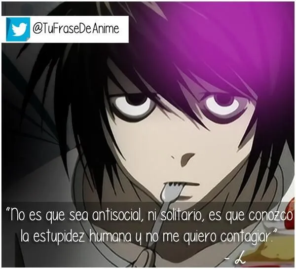 Frases De Anime on Twitter: "¡¡L!! Todo un genio xD - "No soy ... Frases De Anime on Twitter: "¡¡L!! Todo un genio xD - "No soy ...