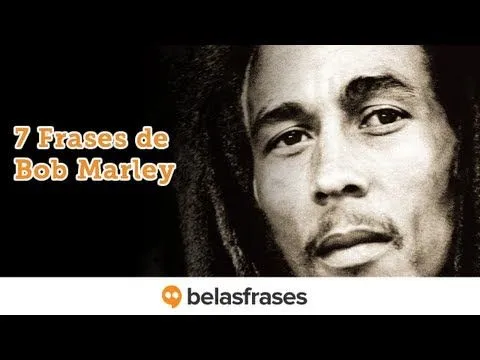 7 Frases de Bob Marley - YouTube