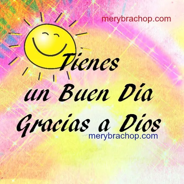 Frases Bonitas para desear un Buen Día | Entre Poemas y Vivencias Frases Bonitas para desear un Buen Día | Entre Poemas y Vivencias