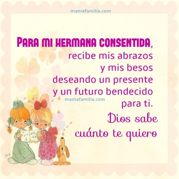 Frases bonitas para mi Querida Hermana - Mamá y Familia Frases bonitas para mi Querida Hermana - Mamá y Familia