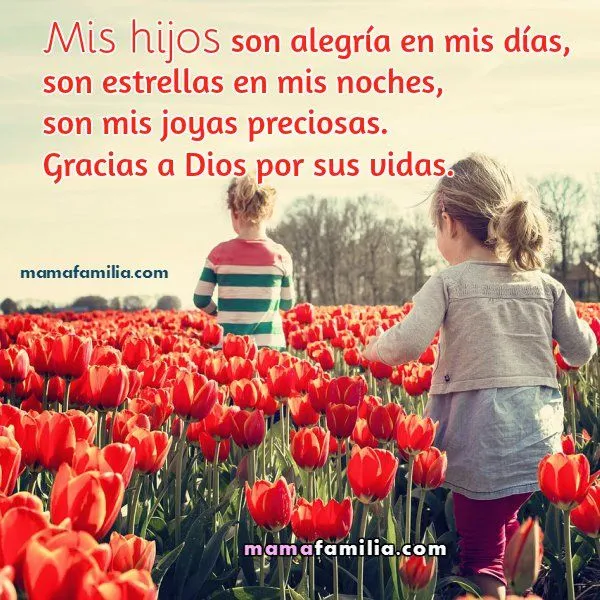 Frases bonitas para mis Queridos Hijos - Mamá y Familia Frases bonitas para mis Queridos Hijos - Mamá y Familia