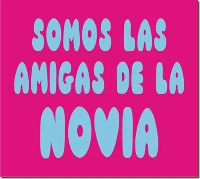 Frases para chapas de despedida de soltera | Para San Valentín Frases para chapas de despedida de soltera | Para San Valentín