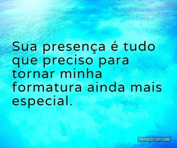 Frases para Convite de Formatura - FrasesTop Frases para Convite de Formatura - FrasesTop