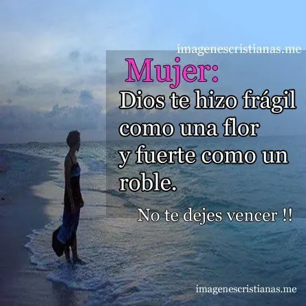 Frases Cristianas Bonitas Para Mujeres - Imagenes Cristianas ...