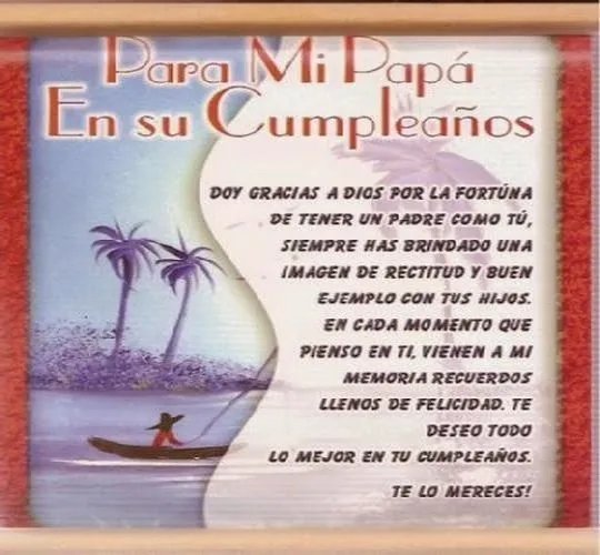 Frases de cumpleaños para papa ~ Frases de cumpleaños