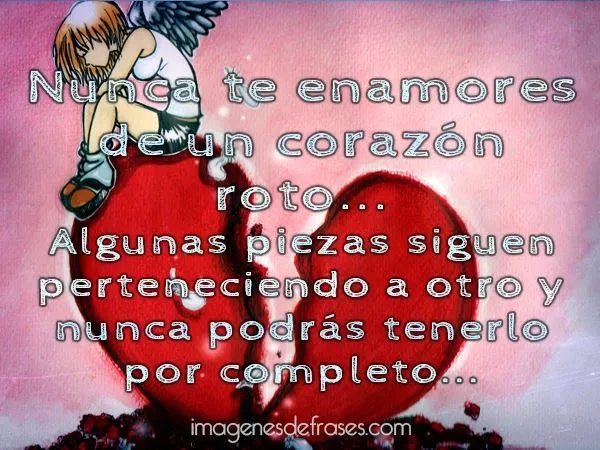 Frases para dedicar de corazones rotos - Imágenes de facebook ... Frases para dedicar de corazones rotos - Imágenes de facebook ...
