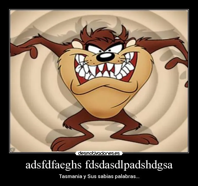Imagenes del demonio de tazmania con frases - Imagui Imagenes del demonio de tazmania con frases - Imagui