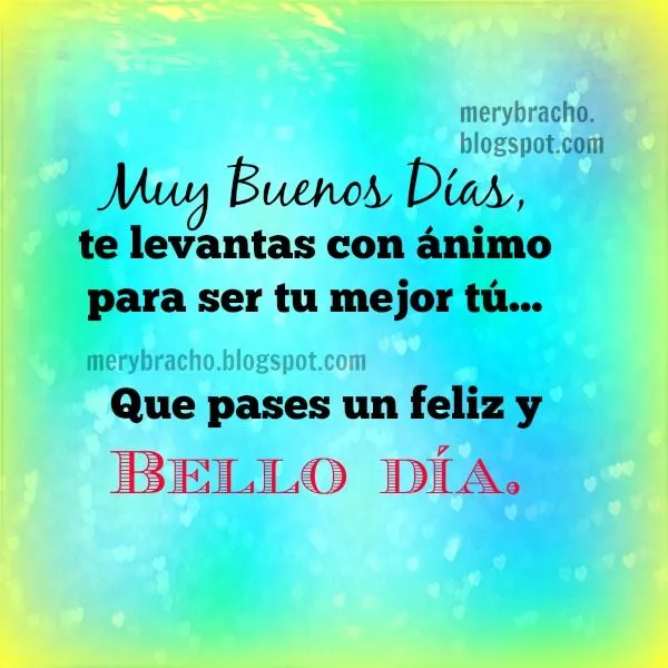 Frases de Buenos Días. Palabras de Aliento con Bonitas Imágenes ...