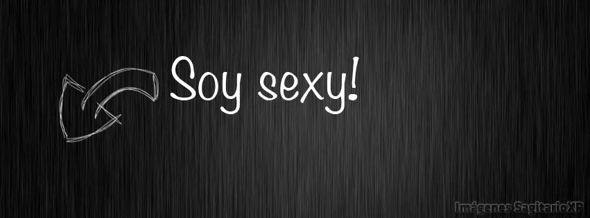 Portada para facebook: Soy Sexy | Imágenes y Fondos Portada para facebook: Soy Sexy | Imágenes y Fondos