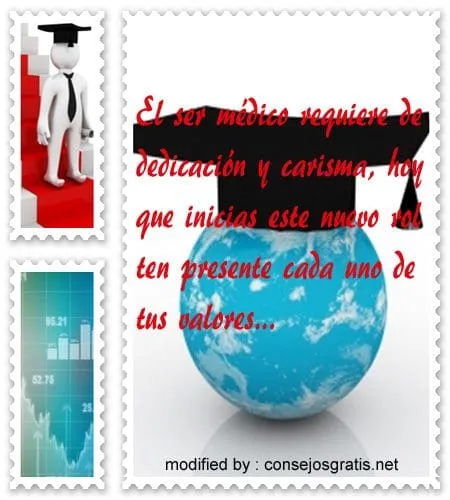 Frases de felicitaciones a quien se gradúa de médico con imágenes ... Frases de felicitaciones a quien se gradúa de médico con imágenes ...