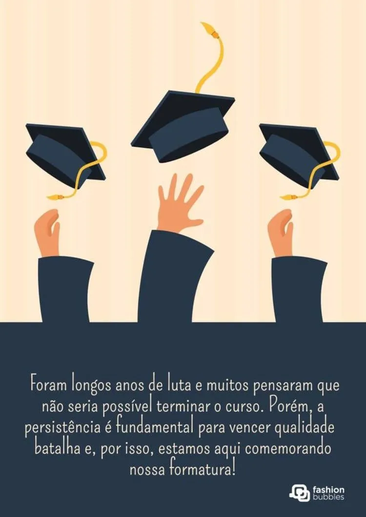 Frases de formatura: 50 mensagens e cartões para compartilhar | Fashion Bubbles Frases de formatura: 50 mensagens e cartões para compartilhar | Fashion Bubbles