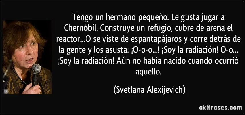 Tengo un hermano pequeño. Le gusta jugar a Chernóbil....