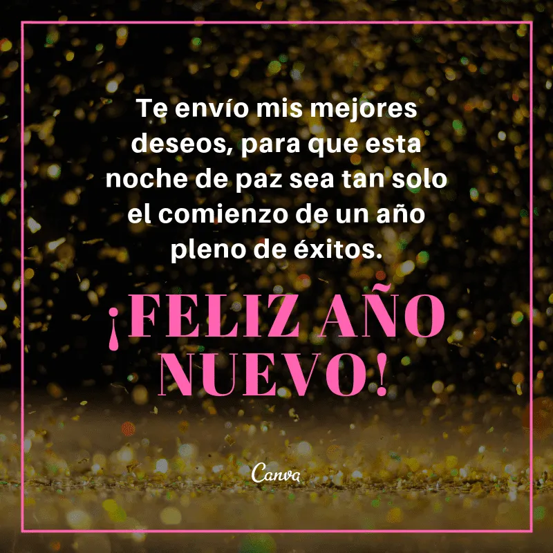 Frases e imágenes de Año Nuevo para festejar - Canva Frases e imágenes de Año Nuevo para festejar - Canva