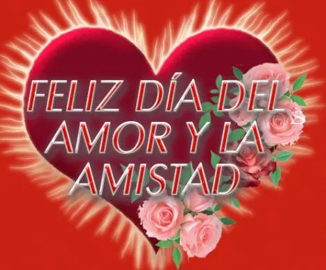 Frases con imagenes: Feliz día del amor y la amistad amig@ Frases con imagenes: Feliz día del amor y la amistad amig@