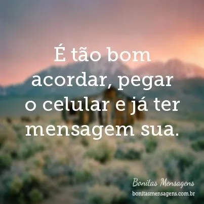 Frases e mensagens de amor de Bom Dia para Namorada: Lindas frases ...