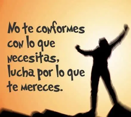 Frases y mensajes de motivación para compartir con amigos ... Frases y mensajes de motivación para compartir con amigos ...