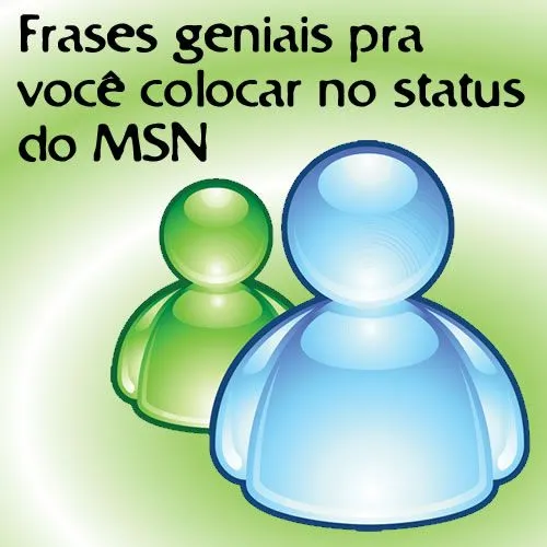 Frases de MSN - Lindas e Amor | Mensagens - Cultura Mix Frases de MSN - Lindas e Amor | Mensagens - Cultura Mix