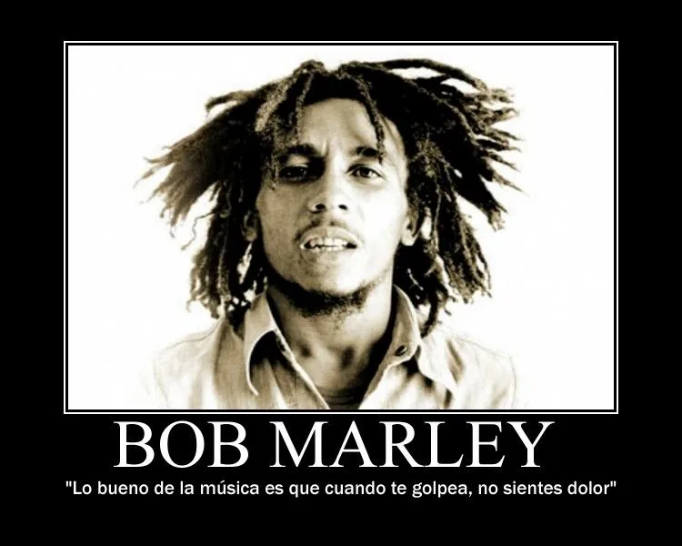 Frases bob marley español - Imagui