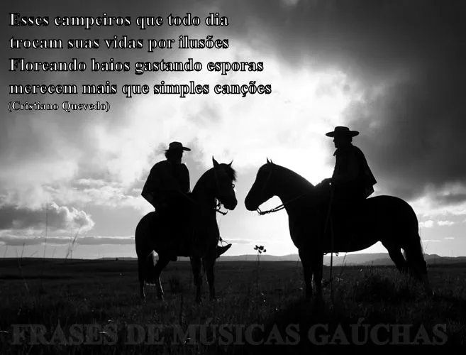 Frases de Músicas Gaúchas: Todas as imagens do face!