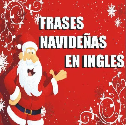 Frases De Navidad En Inglés Para Aprender y Compartir | Blog Para ...