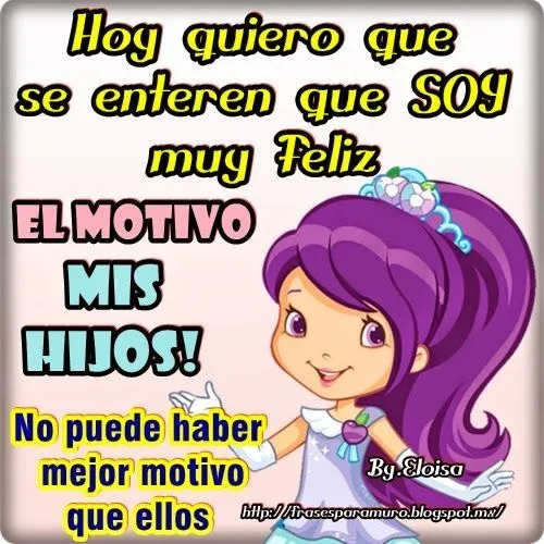 Frases para tu Muro: Soy muy feliz | FRASES Y TARJETAS CUMPLEAÑOS ...