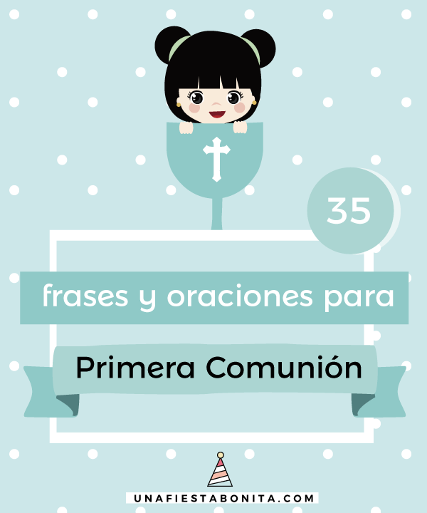 Frases y oraciones para Primera Comunión – Una Fiesta Bonita