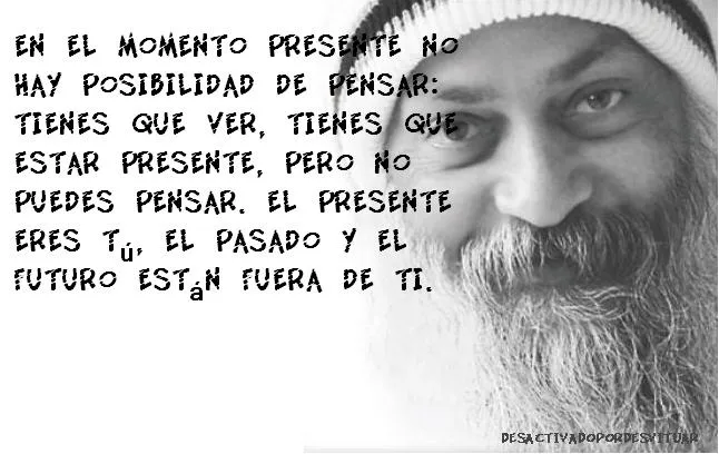 Frases de Osho "ilustradas" [1° parte] - Taringa!