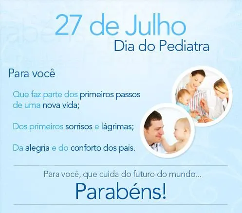 27 de Julho - Dia do Pediatra Para você que faz parte dos ...