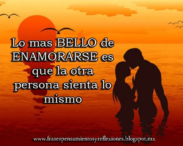 Frases Pensamientos Y Reflexiones: Frases De Enamorados Frases Pensamientos Y Reflexiones: Frases De Enamorados