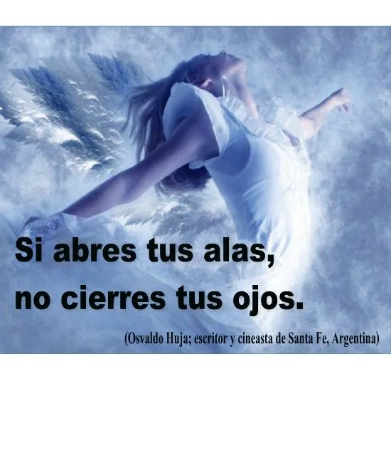 FRASES QMDICES-Si abres tus alas... -