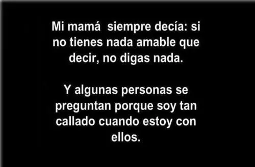 frases realidad bueno motivacion fraces personas Callado amable ... frases realidad bueno motivacion fraces personas Callado amable ...