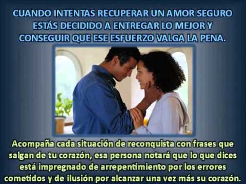 Frases para Recuperar un Amor - www.JuegosDeSeduccion.com - YouTube Frases para Recuperar un Amor - www.JuegosDeSeduccion.com - YouTube