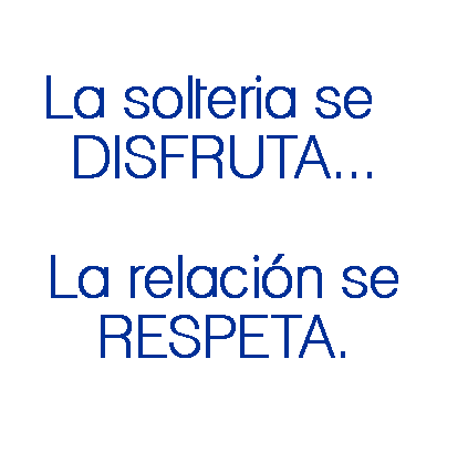 Todo En Frases: La Solteria Se Disfruta La Relación