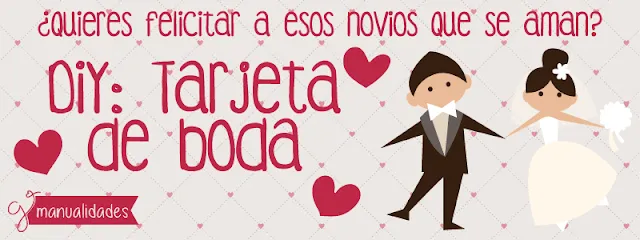 G* Manualidades: ¿Quieres felicitar a esos novios que se aman? DIY ...