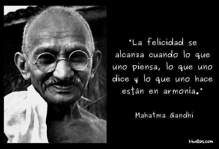 gandhi felicidad | Huellas para la Humanidad