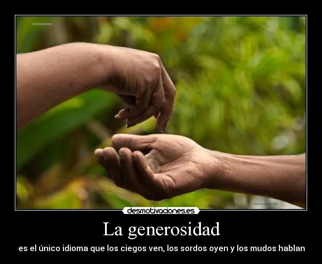 La generosidad | Desmotivaciones